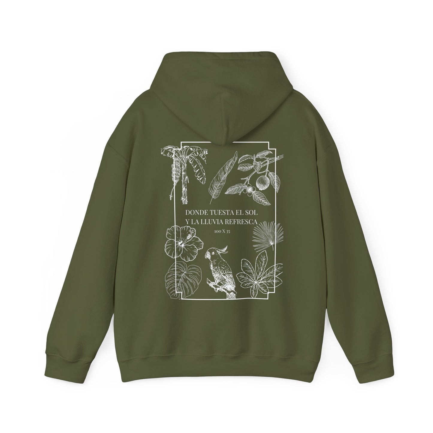 DONDE TUESTA EL SOL Y LA LLUVIA REFRESCA HOODIE