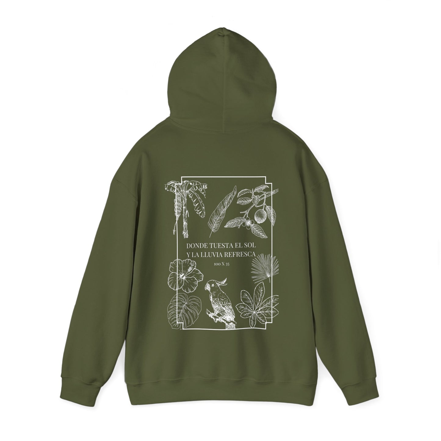 DONDE TUESTA EL SOL Y LA LLUVIA REFRESCA HOODIE