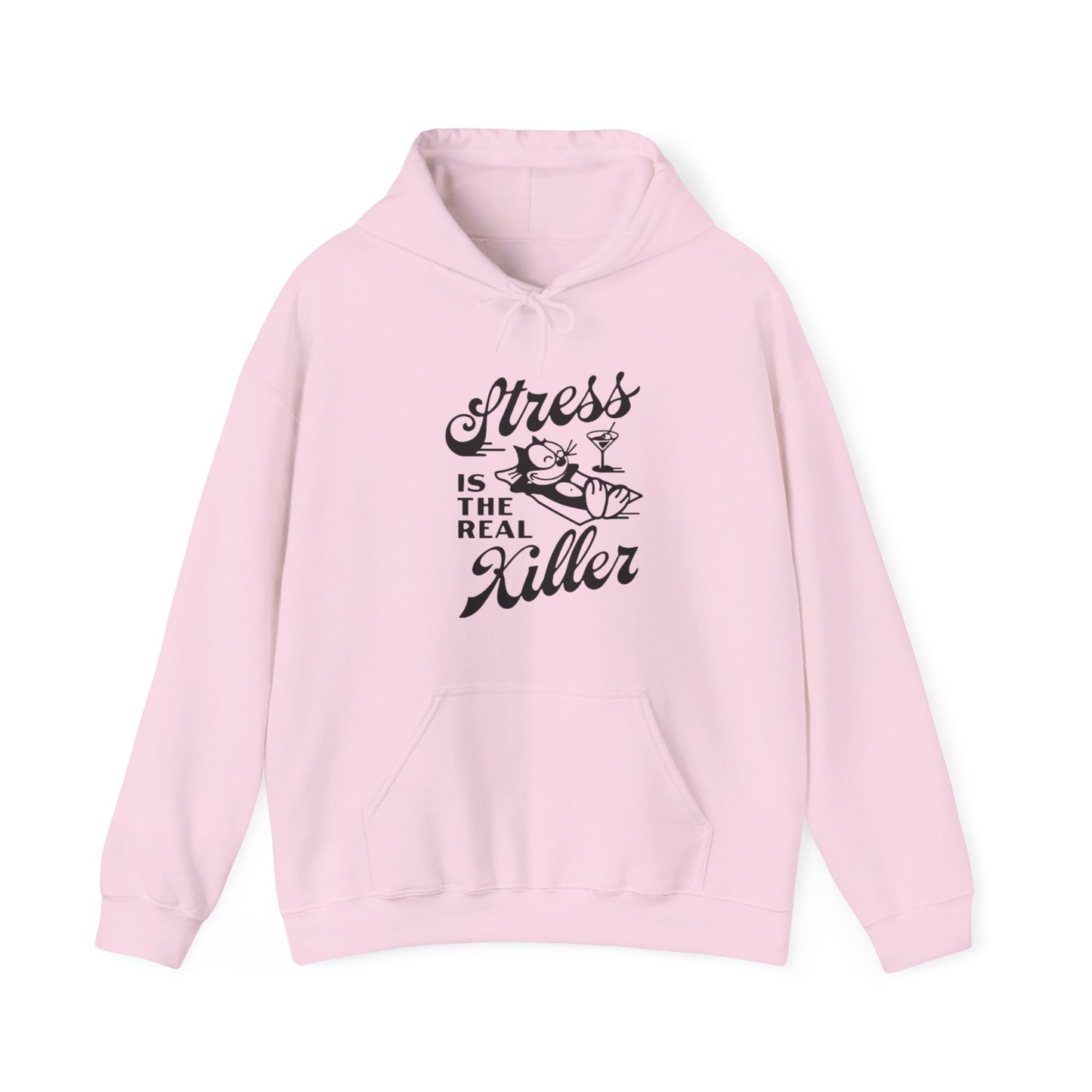 Stress Is The Real Killer Hoodie