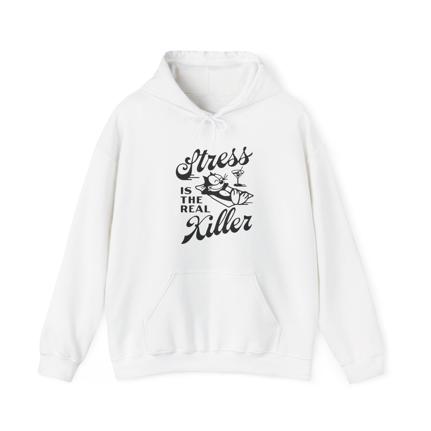 Stress Is The Real Killer Hoodie