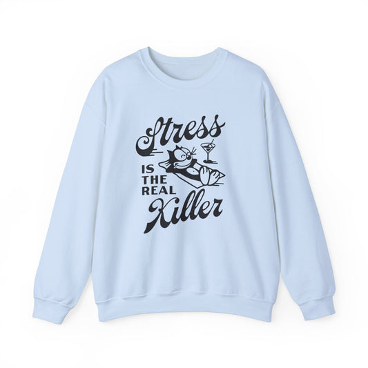 Stress Is The Real Killer Sweater