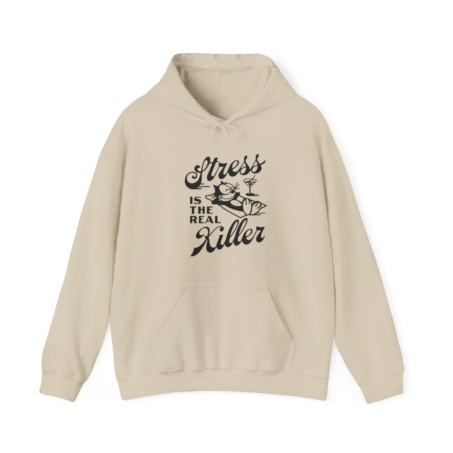 Stress Is The Real Killer Hoodie