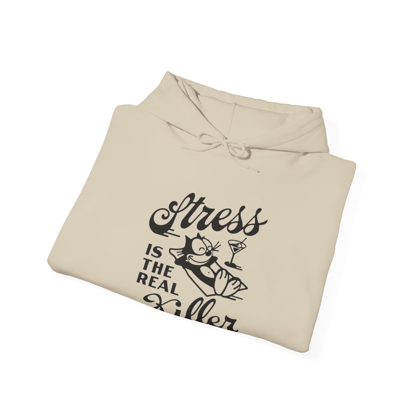 Stress Is The Real Killer Hoodie